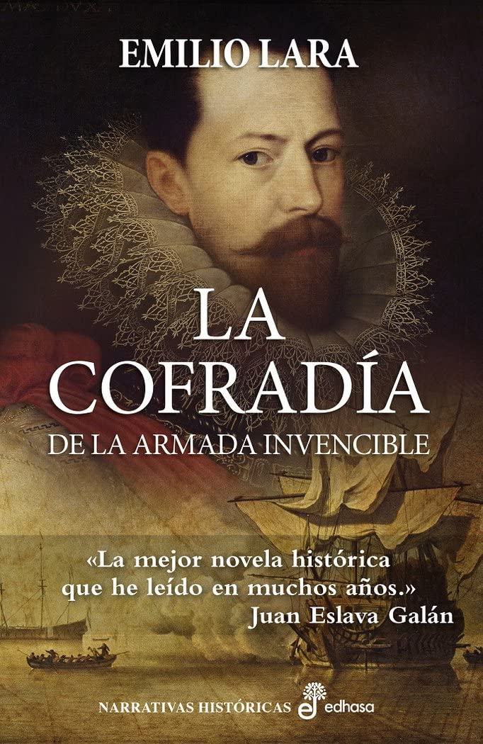 La cofradía de la Armanda Invencible (Narrativas Históricas) Historical Fiction