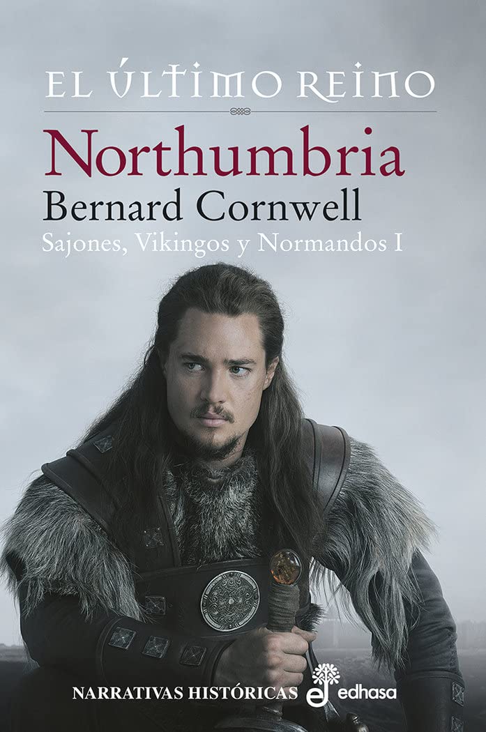 (1) Northumbria: El Último Reino (Narrativas Históricas) Historical Fiction