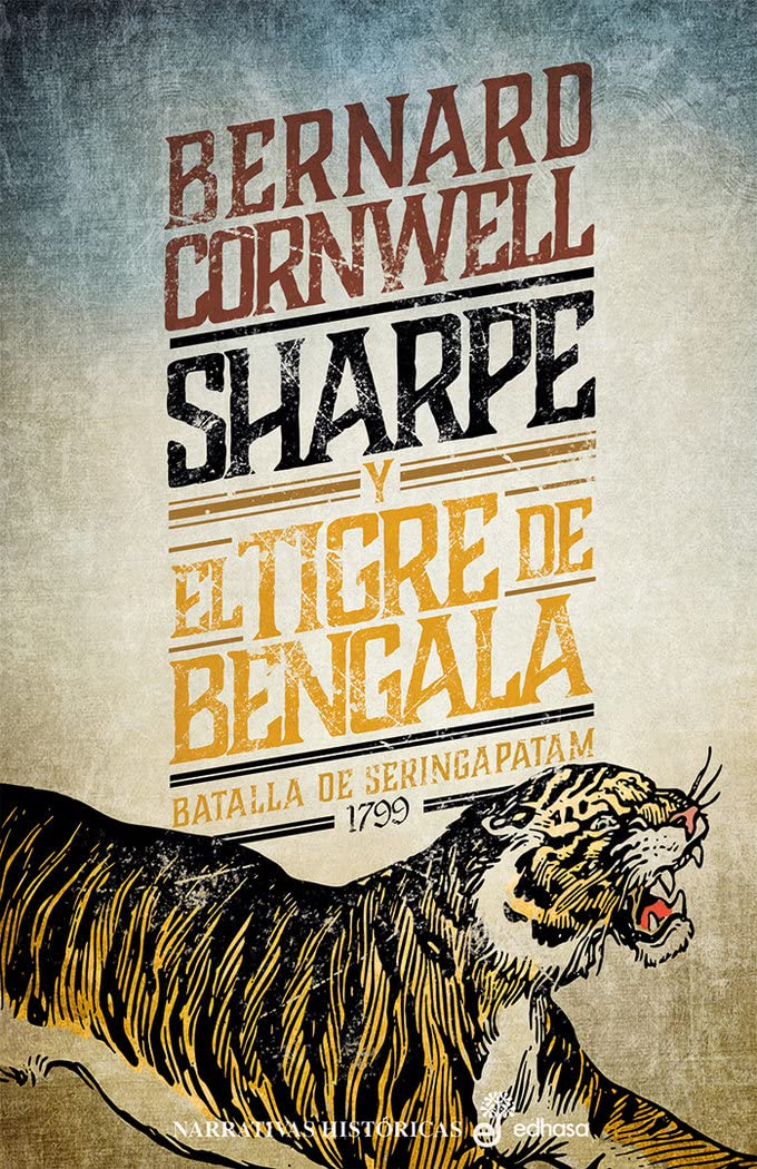 Sharpe y el tigre de Bengala (I) (Narrativas Históricas) Action & Adventure