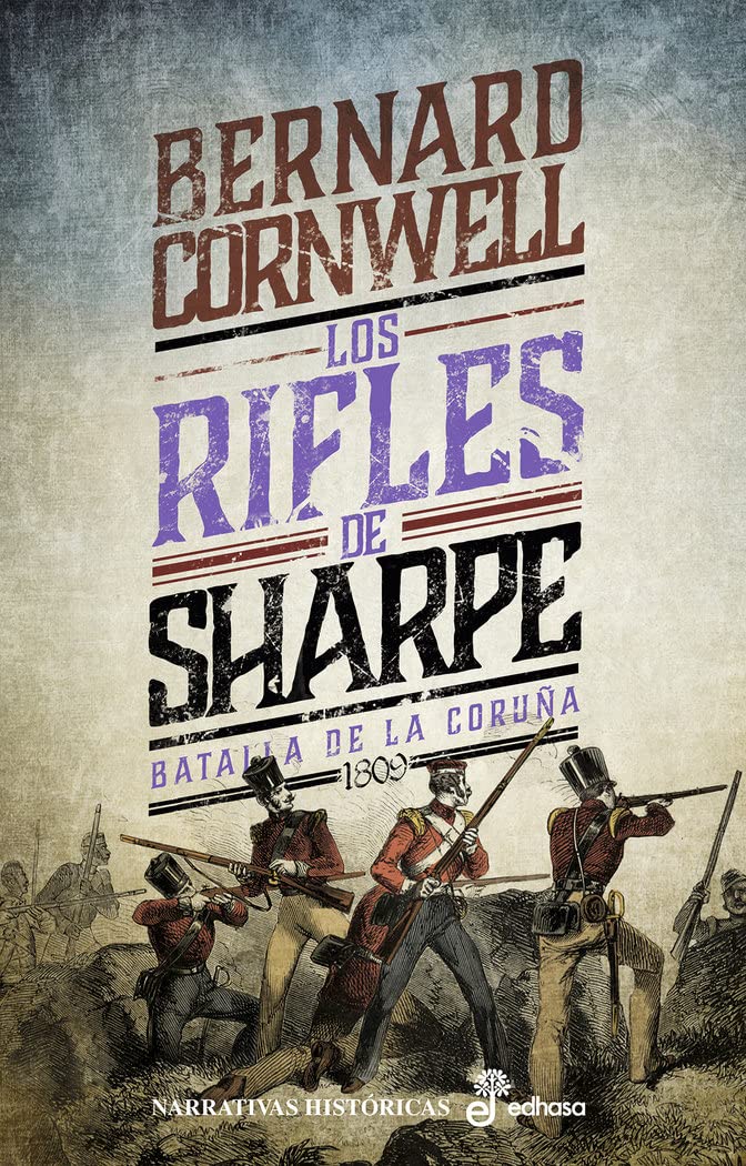 Los rifles de Sharpe: Batalla de La Coruña (1809) (Narrativas Históricas) Books