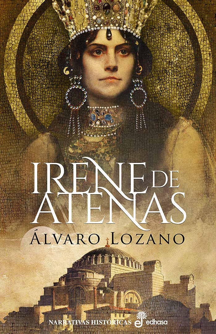 Irene de Atenas (Narrativas Históricas) Politics & History