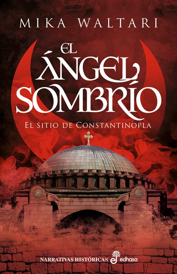 El ángel sombrío: El sitio de Constantinopla (Narrativas Históricas) Politics & History