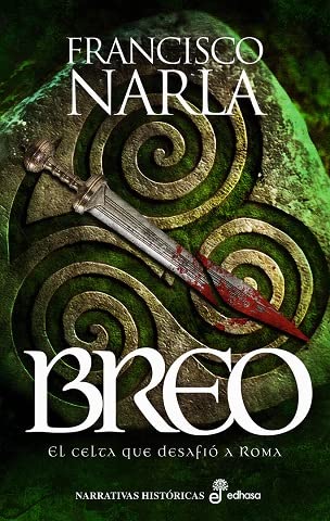 Breo: El celta que desafió a Roma (Narrativas Históricas) Politics & History