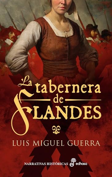 La tabernera de Flandes (Narrativas Históricas) Action & Adventure