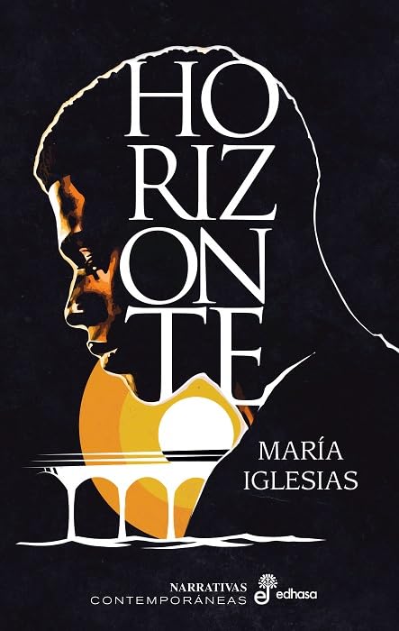 Horizonte (Narrativas contemporáneas) Contemporary literature