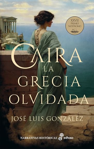 Caira: La Grecia olvidada (Narrativas Históricas) Books