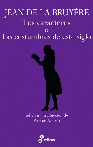 Los caracteres o las costumbres de este siglo (Aforismos) Social Sciences