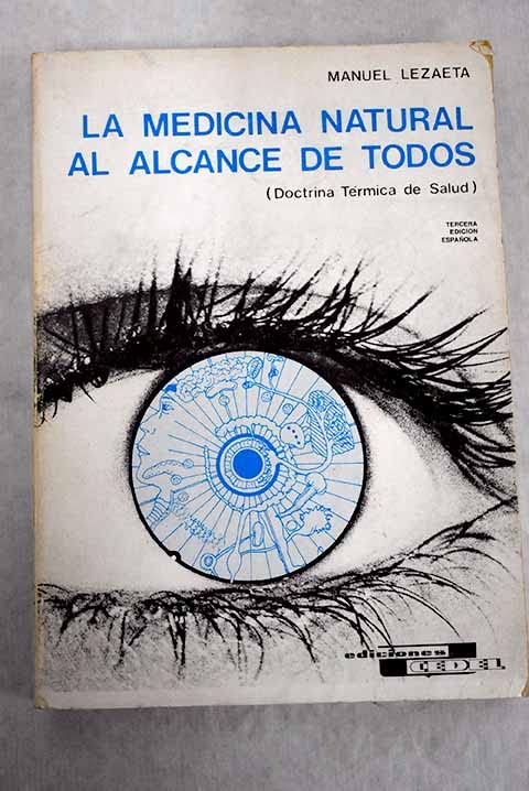 Medicina natural al alcance de todos (doctrina termica de salud) book