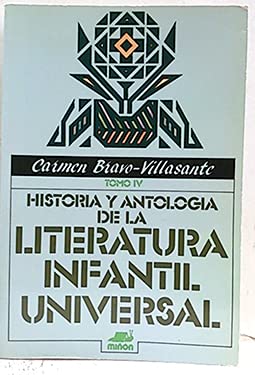 Historia Y Antología De La Literatura Infantil Universal. Tomo IV book