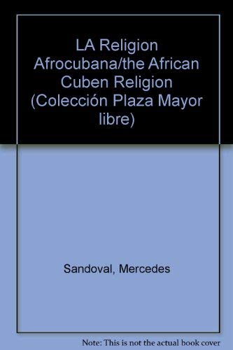 LA Religion Afrocubana/the African Cuben Religion Foreign Languages ​​& Dictionaries