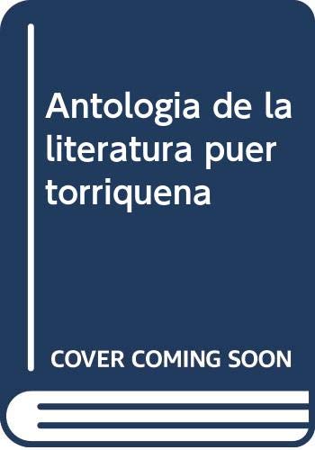 Antología de la literatura puertorriqueña Learning & Reference