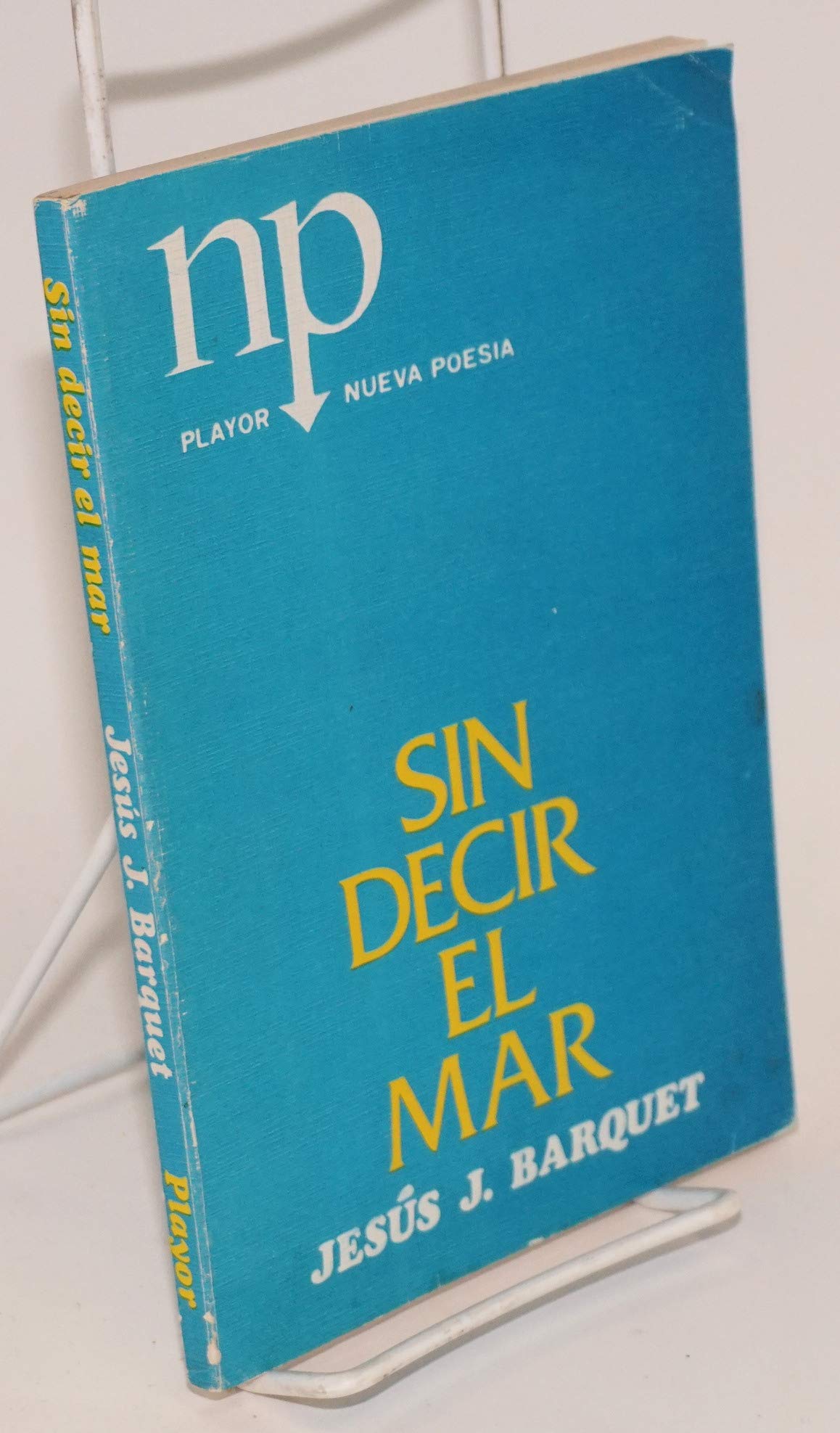 Sin decir el mar: Poemas (1971-1978) (Nueva poesia) (Spanish Edition) Books