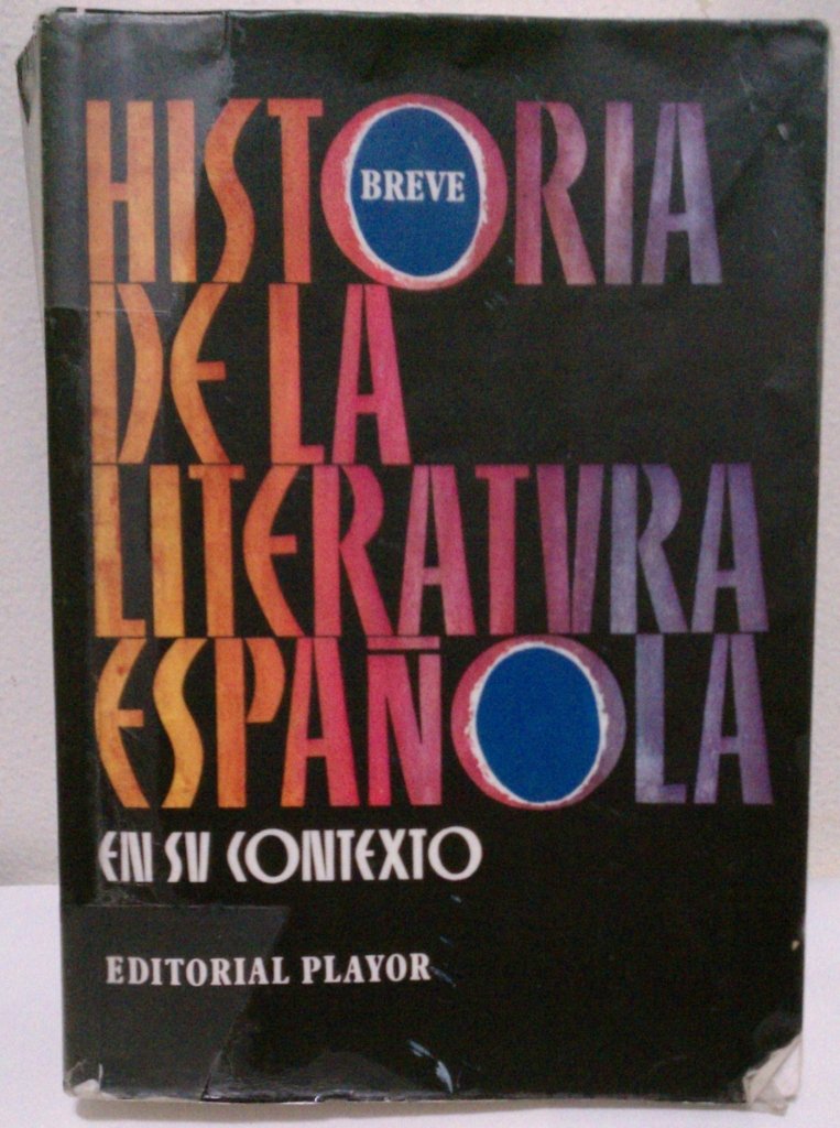 Historia breve de la literatura española en su contexto Books