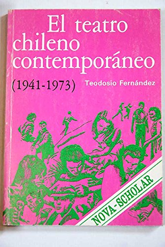 El teatro chileno contemporaneo, 1941-1973 (Coleccion Nova scholar) (Spanish Edition) Books