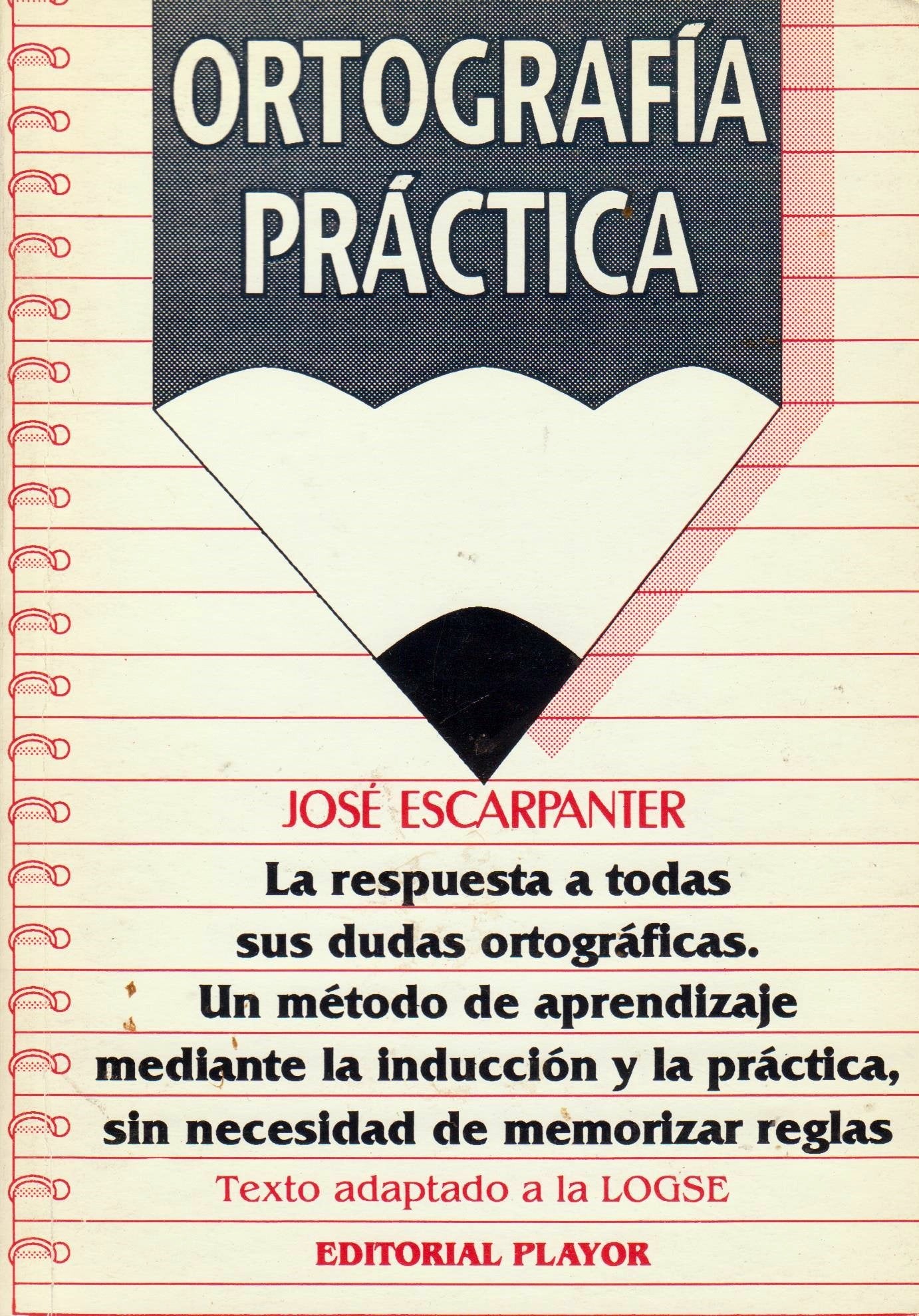Ortografia practica (Spanish Edition) Books