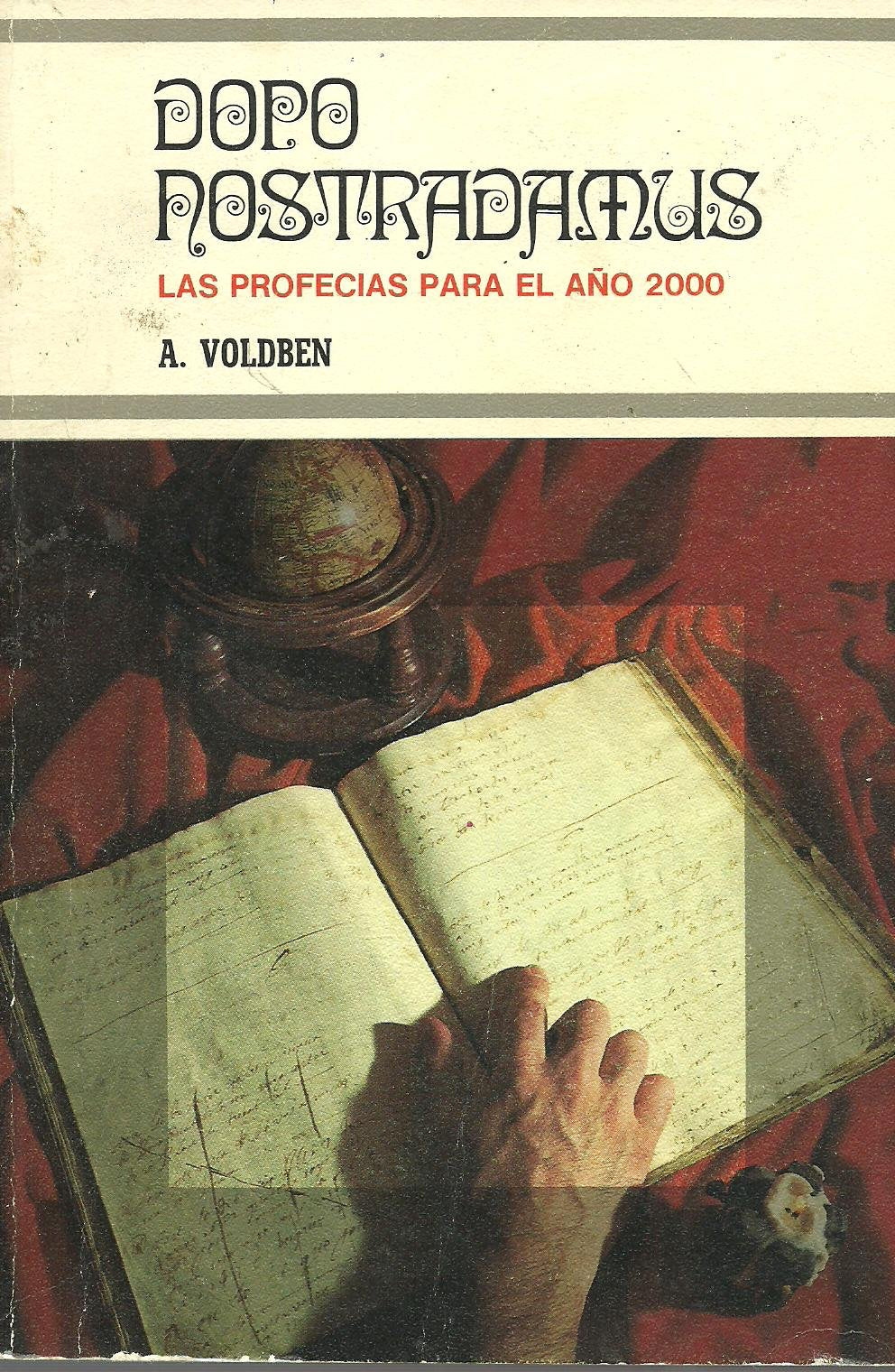 Dopo Nostradamus, le grandi profezie sul futuro dell'umanità. Books