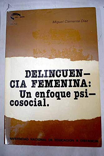 Delincuencia femenina: un enfoque psicosocial Books