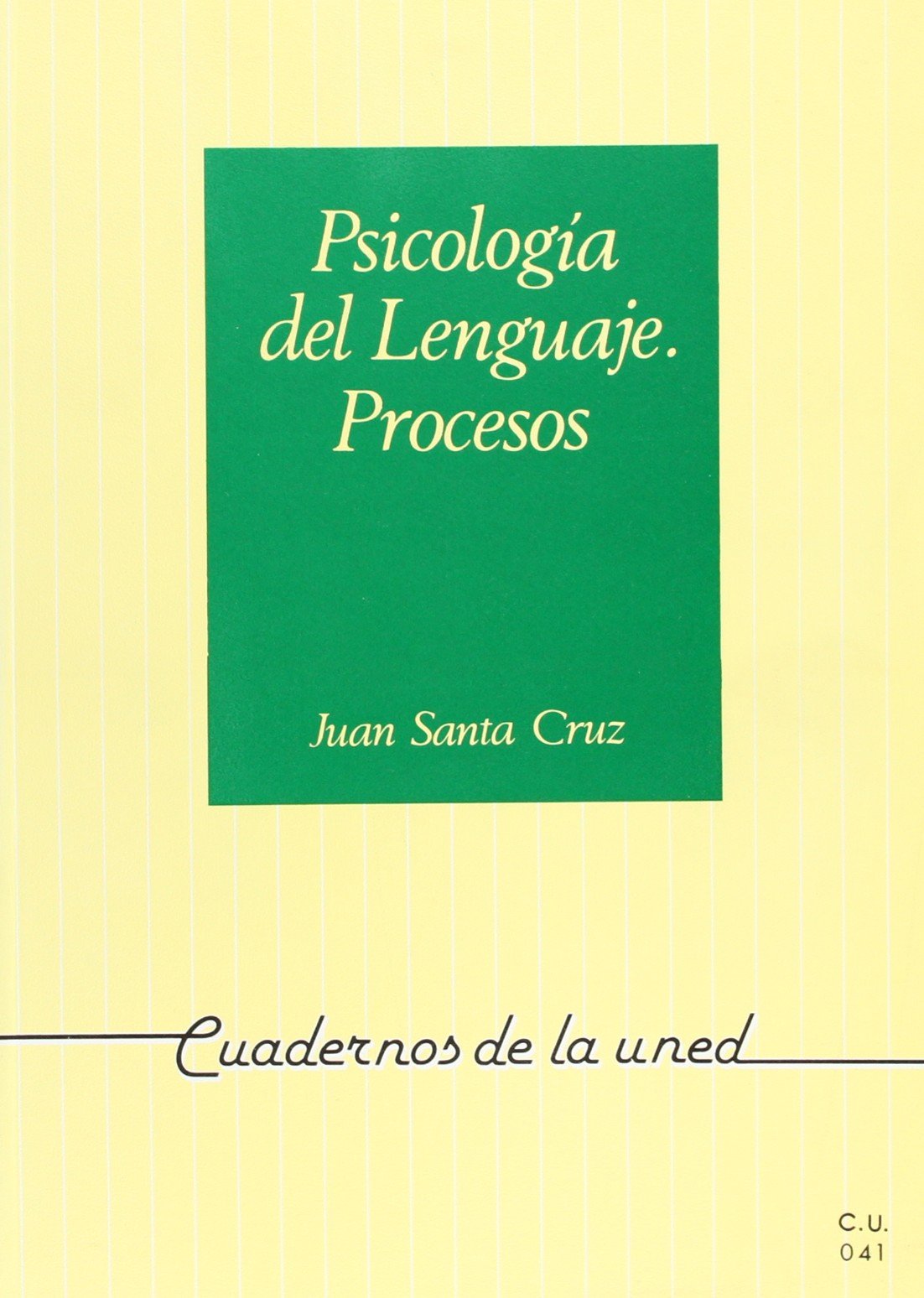 Psicología del lenguaje : procesos Social Sciences