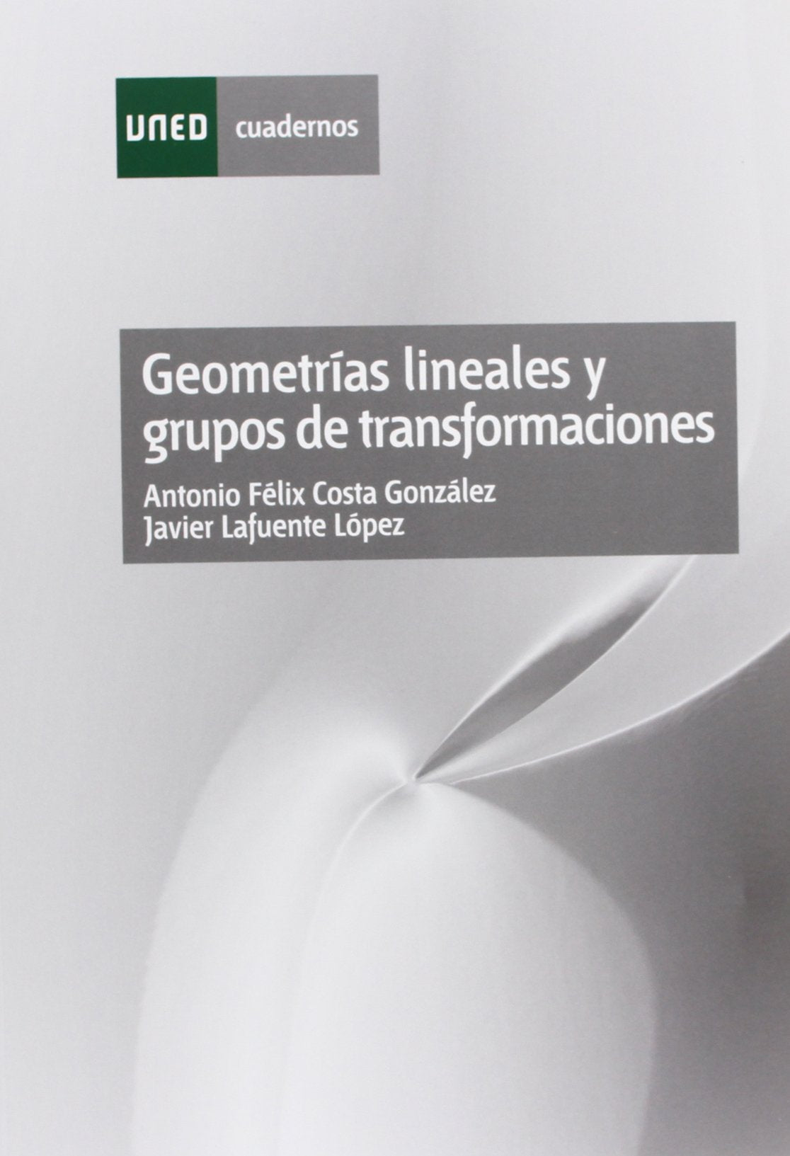 Geometrías lineales y grupos de transformaciones Books
