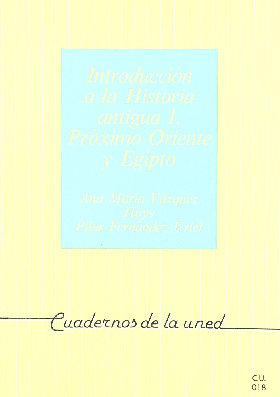 Introducción a la historia antigua I (próximo Oriente y Egipto) book