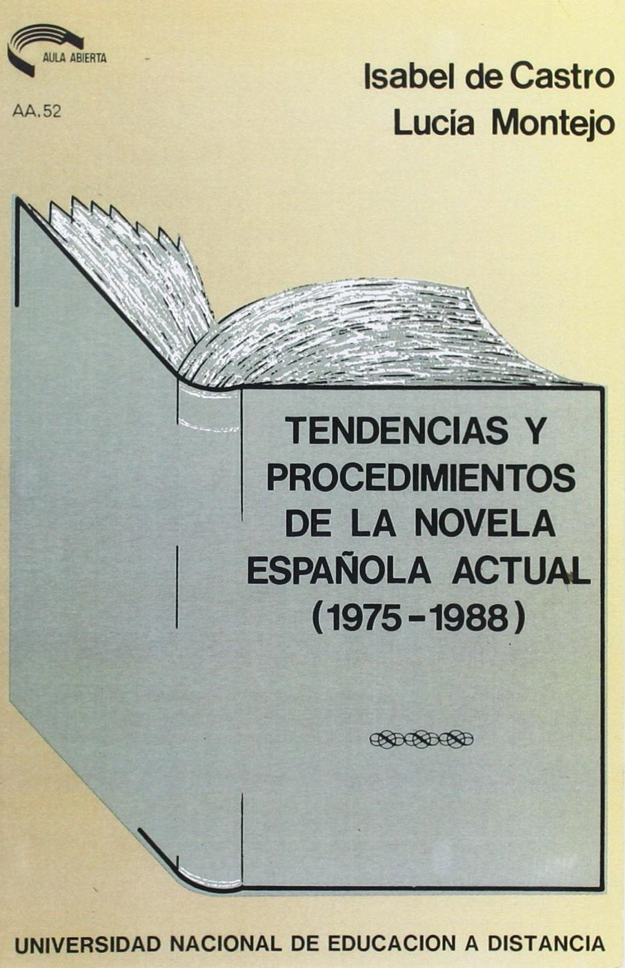 Tendencias y procedimientos de la novela española actual (1975-1988) book