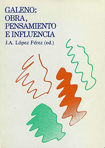 Actas Congreso Internacional "Galeno : Obra,Pensamiento e Influencia" book