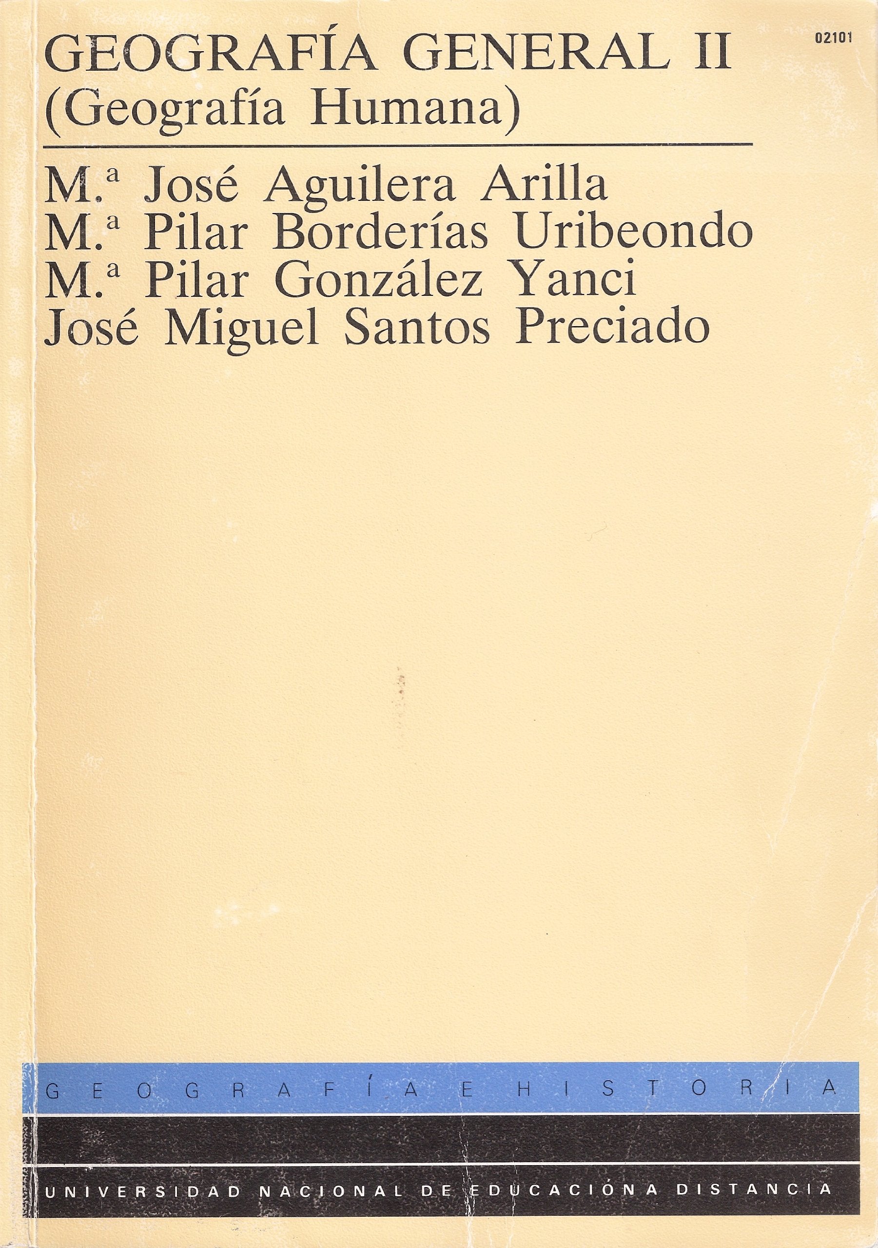 GEOGRAFIA GENERAL II.(GEOGRAFIA HUMANA) M¦ JosÚ Aguilera Arilla Books