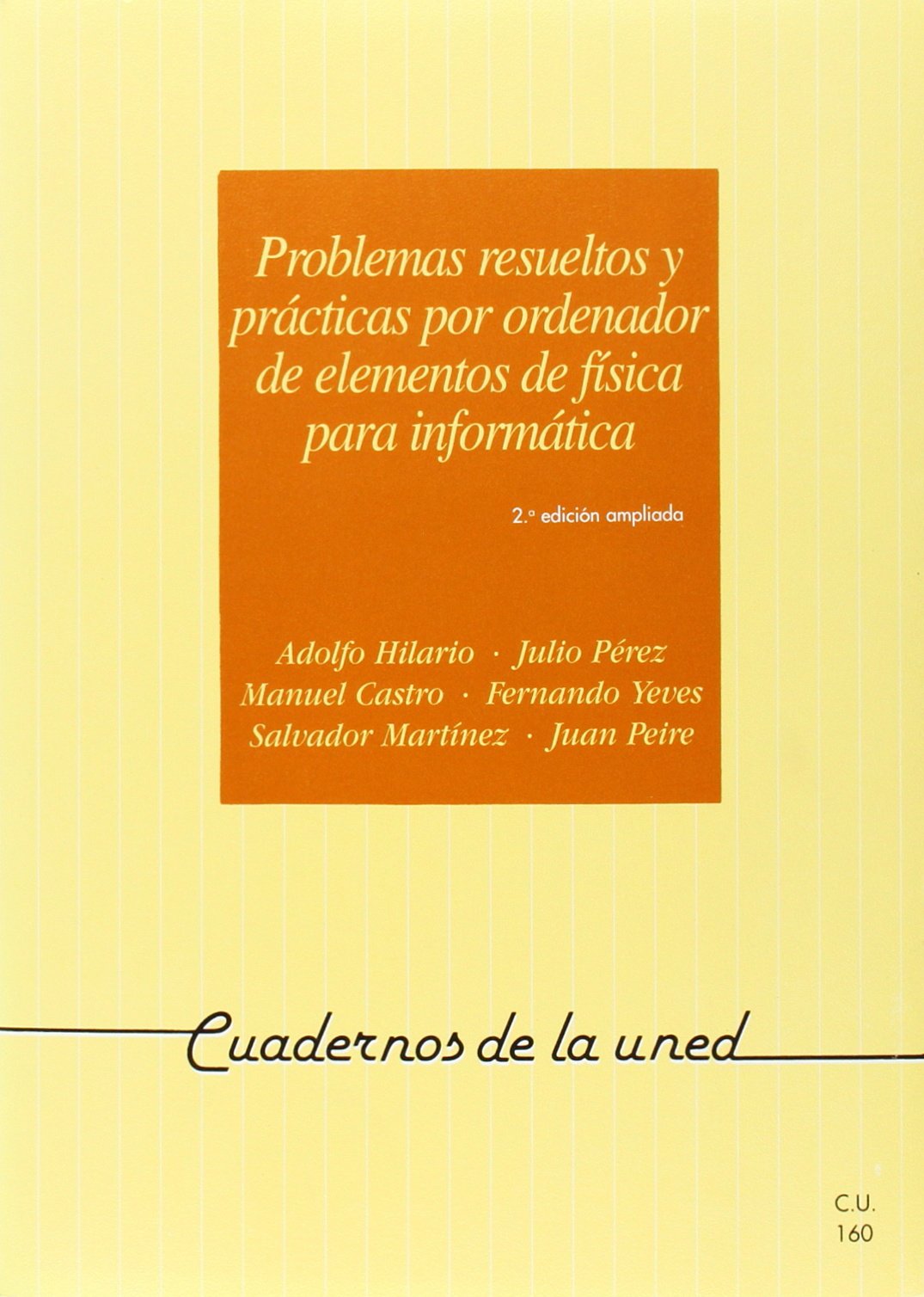 Problemas resueltos y prácticas por ordenador de elementos de física para informática book