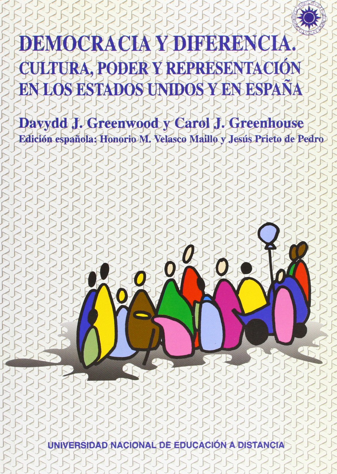 Democracia y diferencia : cultura, poder y representación en los Estados Unidos y en España Philosophy