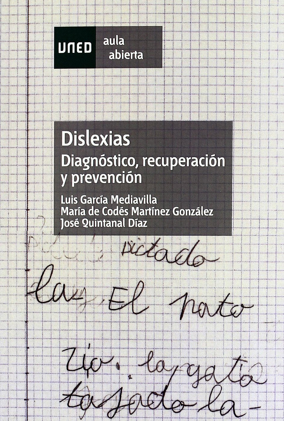 Dislexias : diagnóstico, recuperación y prevención book