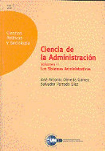 Ciencia de la administración. Los sistemas administrativos. Volumen II book
