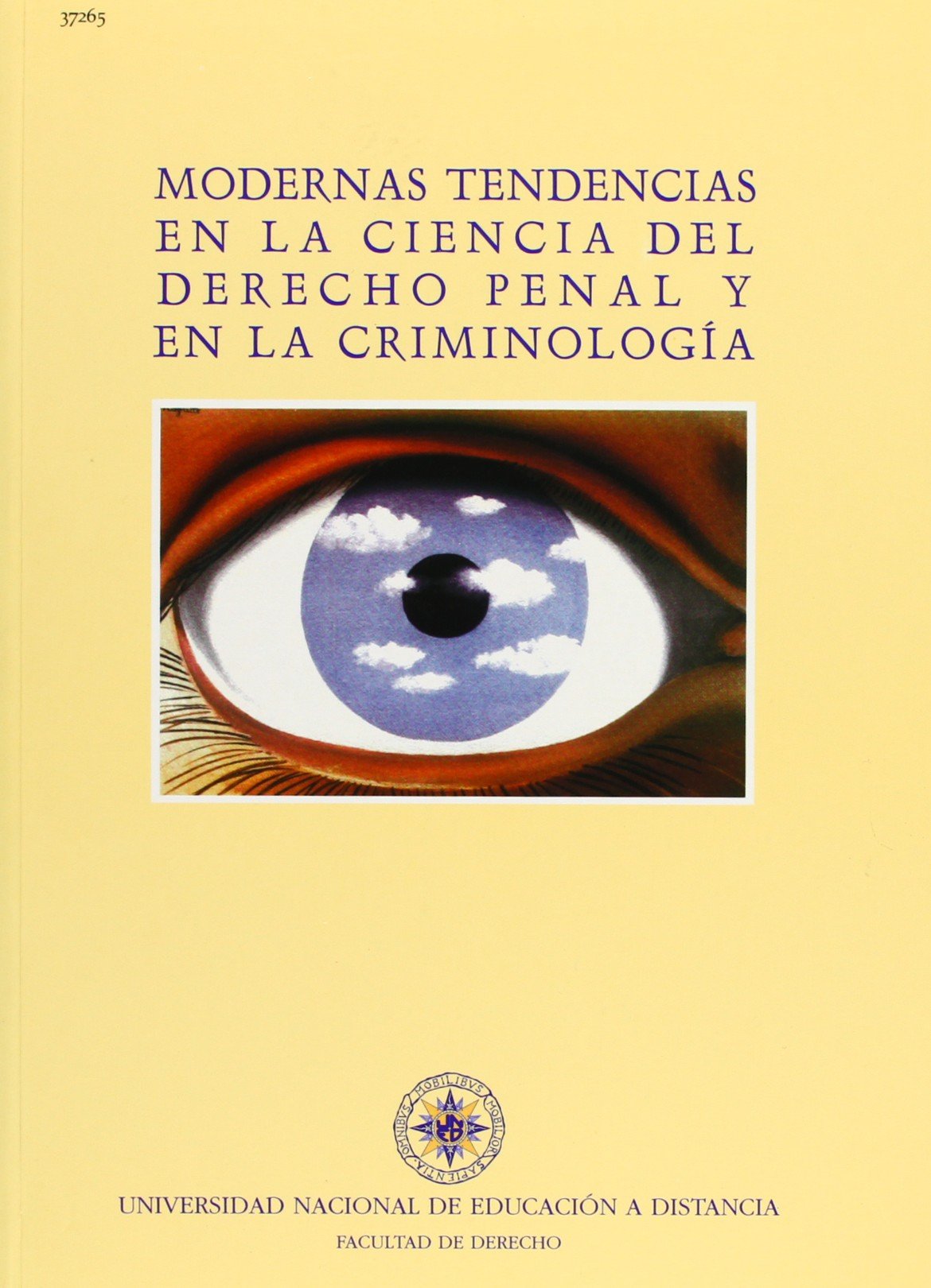 Modernas tendencias en la ciencia del derecho penal y en la criminología (VARIA) Law