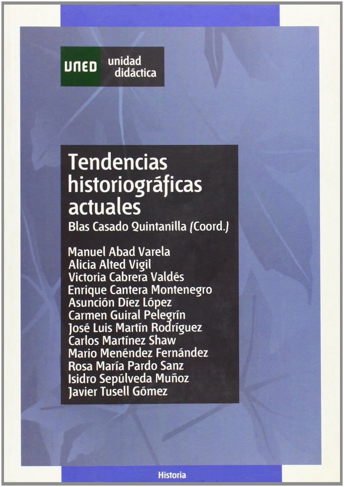 Tendencias historiográficas actuales (UNIDAD DIDÁCTICA) Books