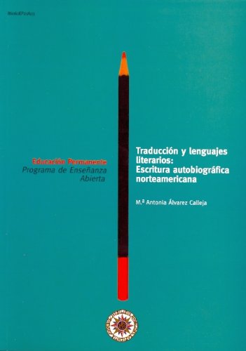 Traducción y lenguajes literarios: escritura autobiográfica norteamericana book