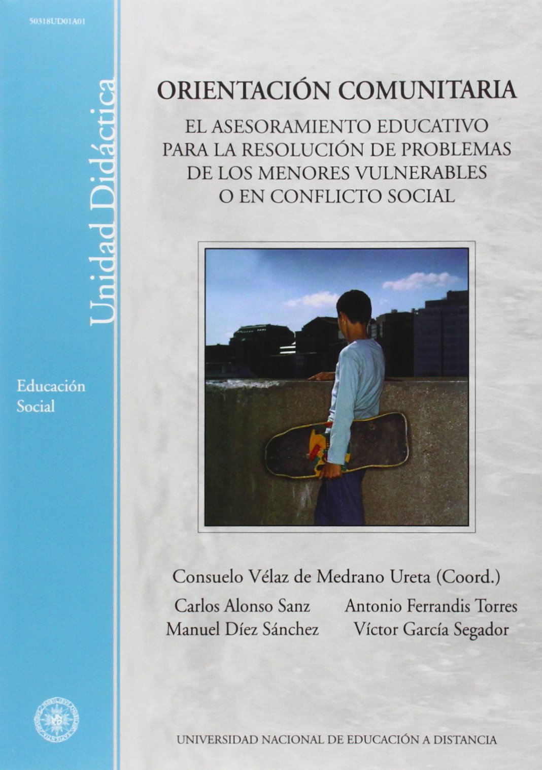 Orientación comunitaria (el asesoramiento educativo en problemas de infancia vulnerable y/o en conflicto social) Education & Training
