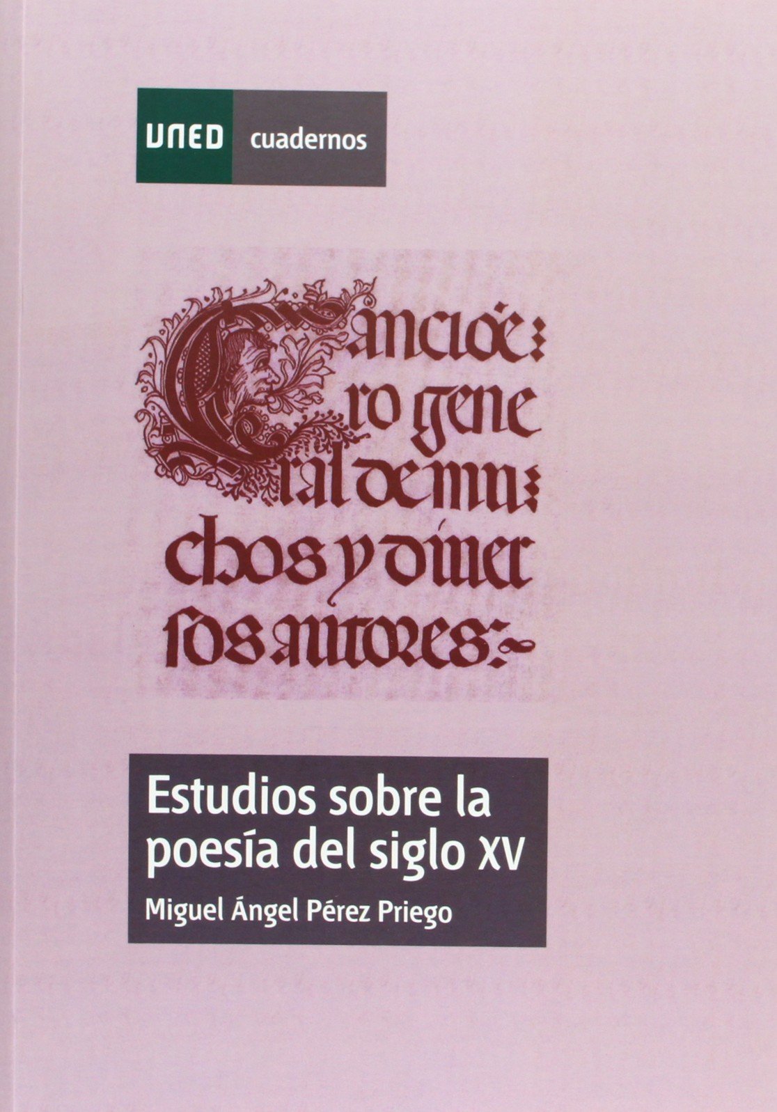 Pérez Priego, M: Estudios sobre la poesía del siglo XV Contemporary literature