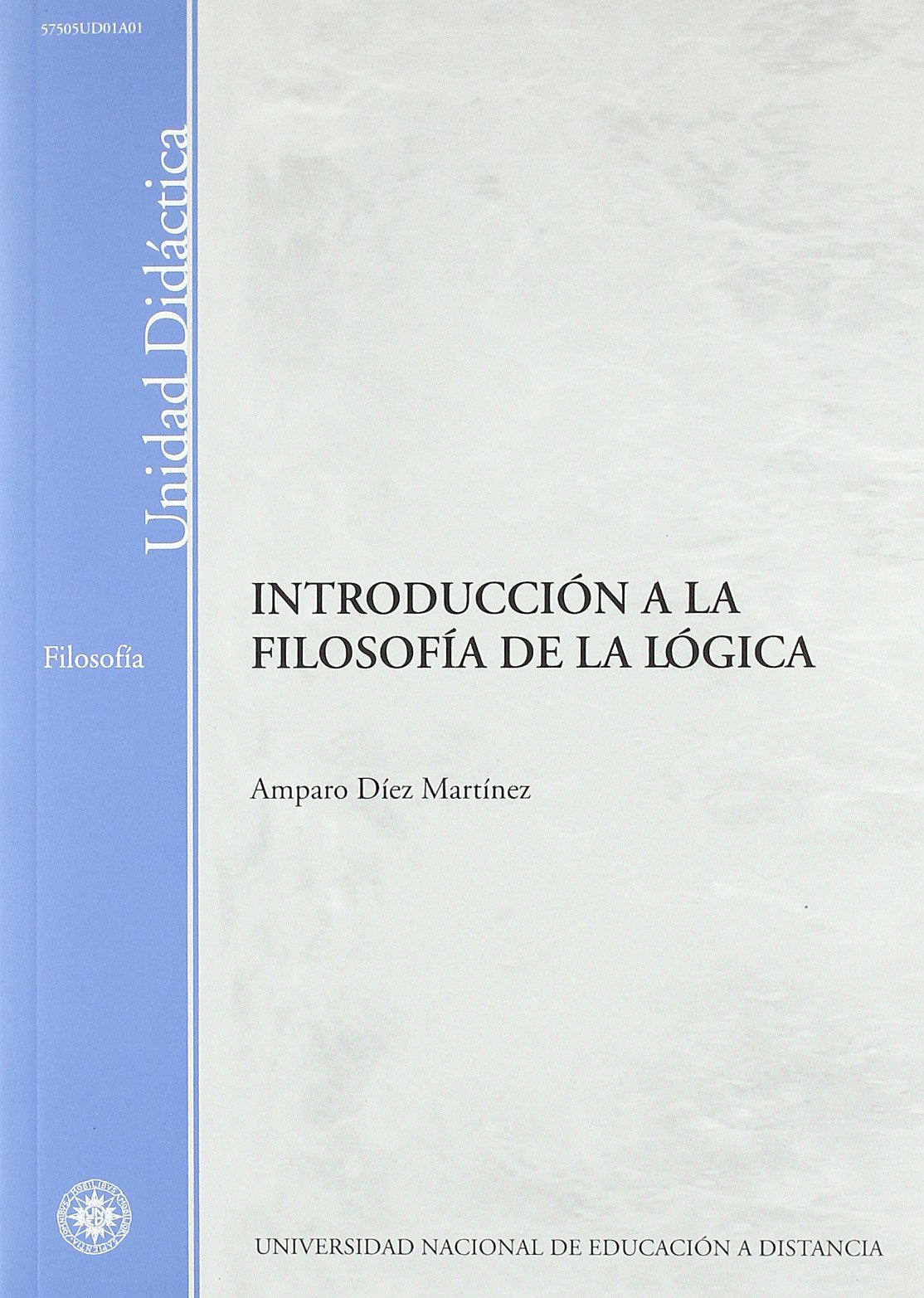 Introducción a la filosofía de la lógica (UNIDAD DIDÁCTICA) Philosophy
