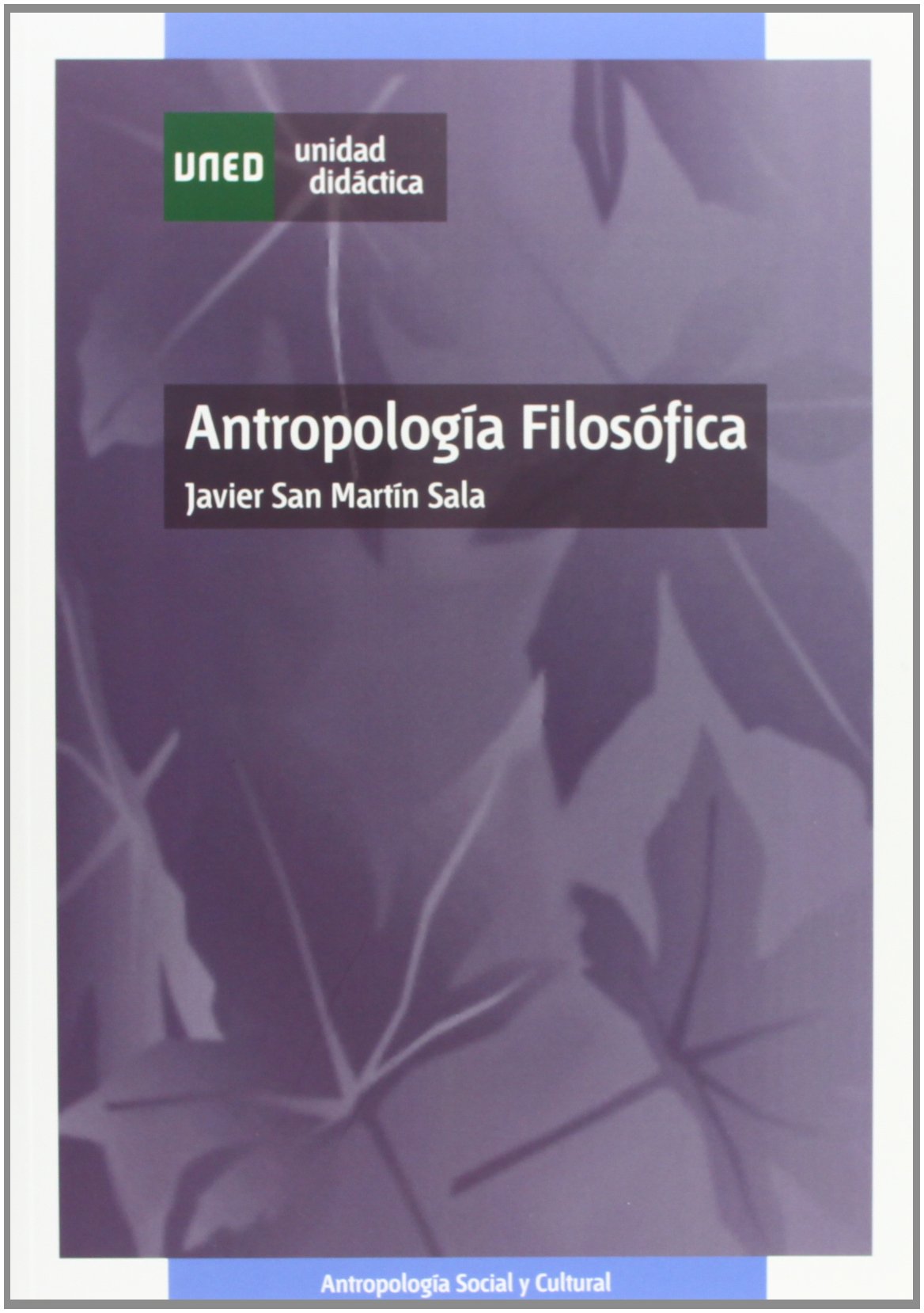 Antropología filosófica (UNIDAD DIDÁCTICA) Social Sciences
