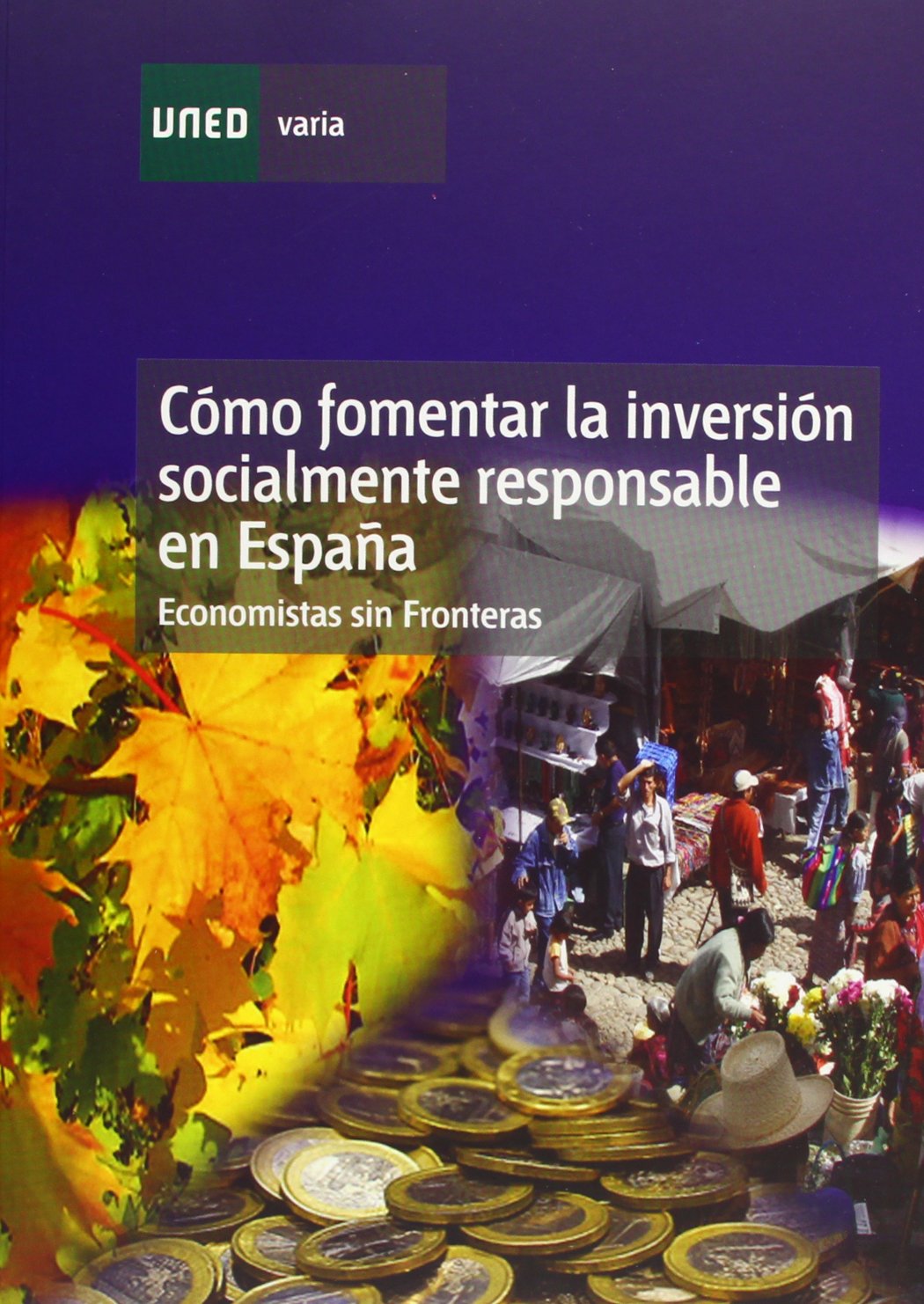 Cómo fomentar la inversión socialmente responsable en España (VARIA) Books