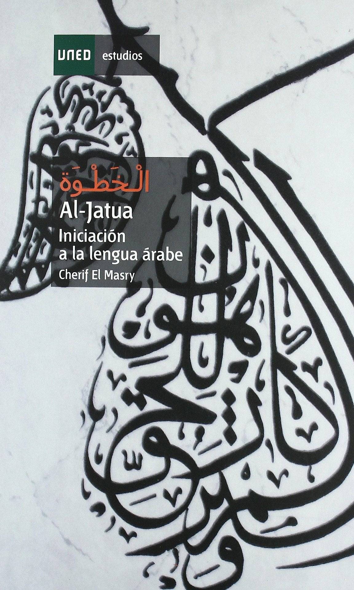 Al-Jatua. Iniciación a la lengua árabe book