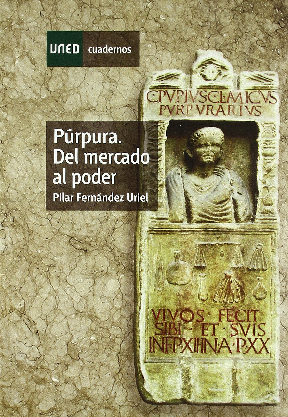 Púrpura : del mercado al poder (CUADERNOS UNED) Social Sciences
