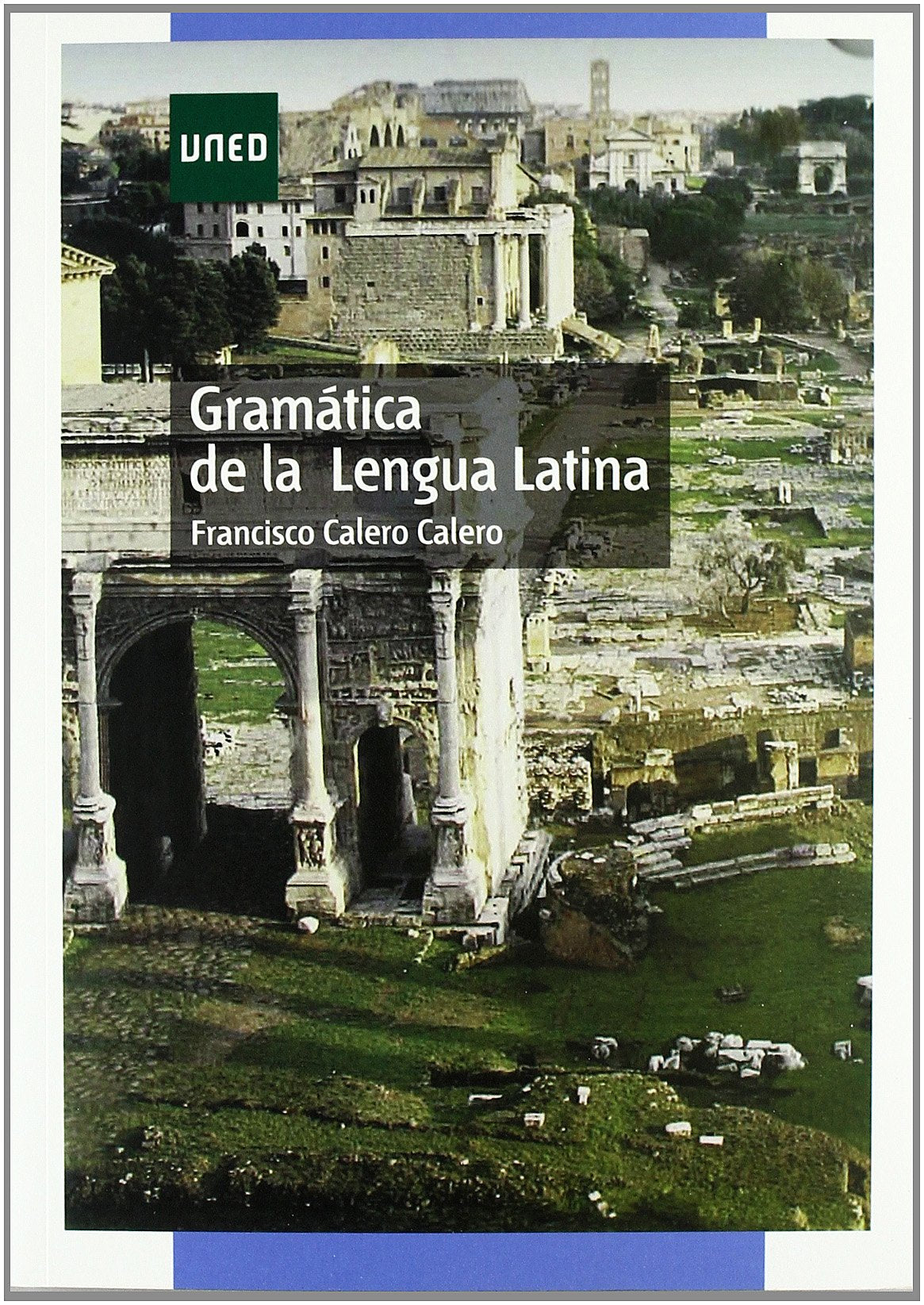 Gramática de la lengua latina (GRADO) Learning & Reference