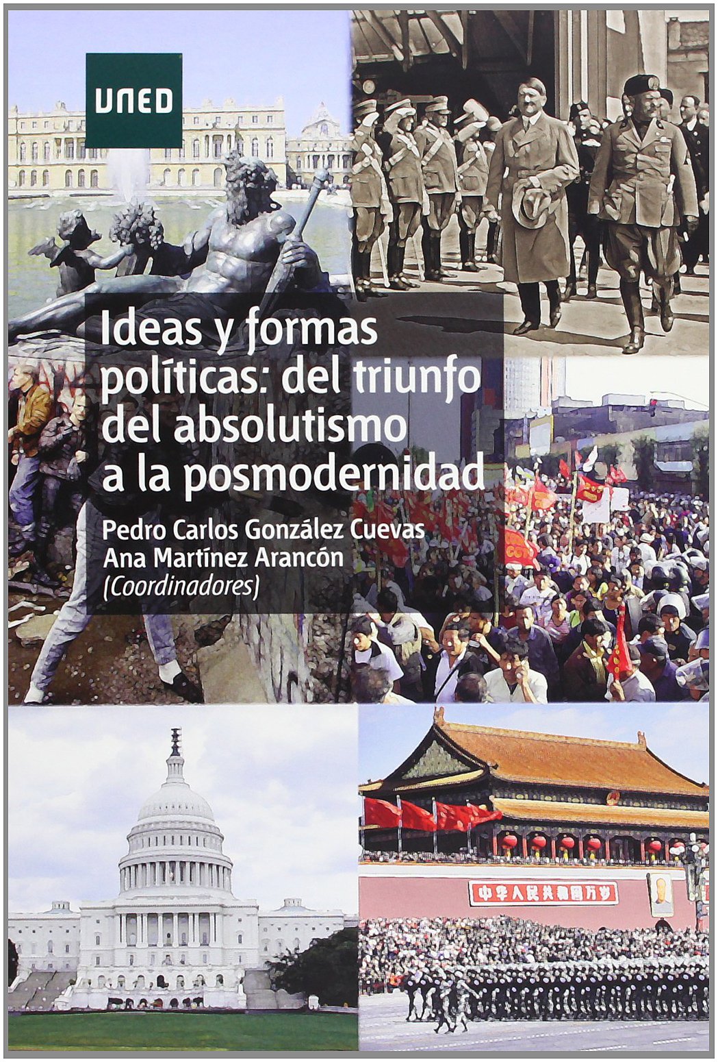 Ideas y formas políticas : del triunfo del absolutismo a la posmodernidad (GRADO) Learning & Reference