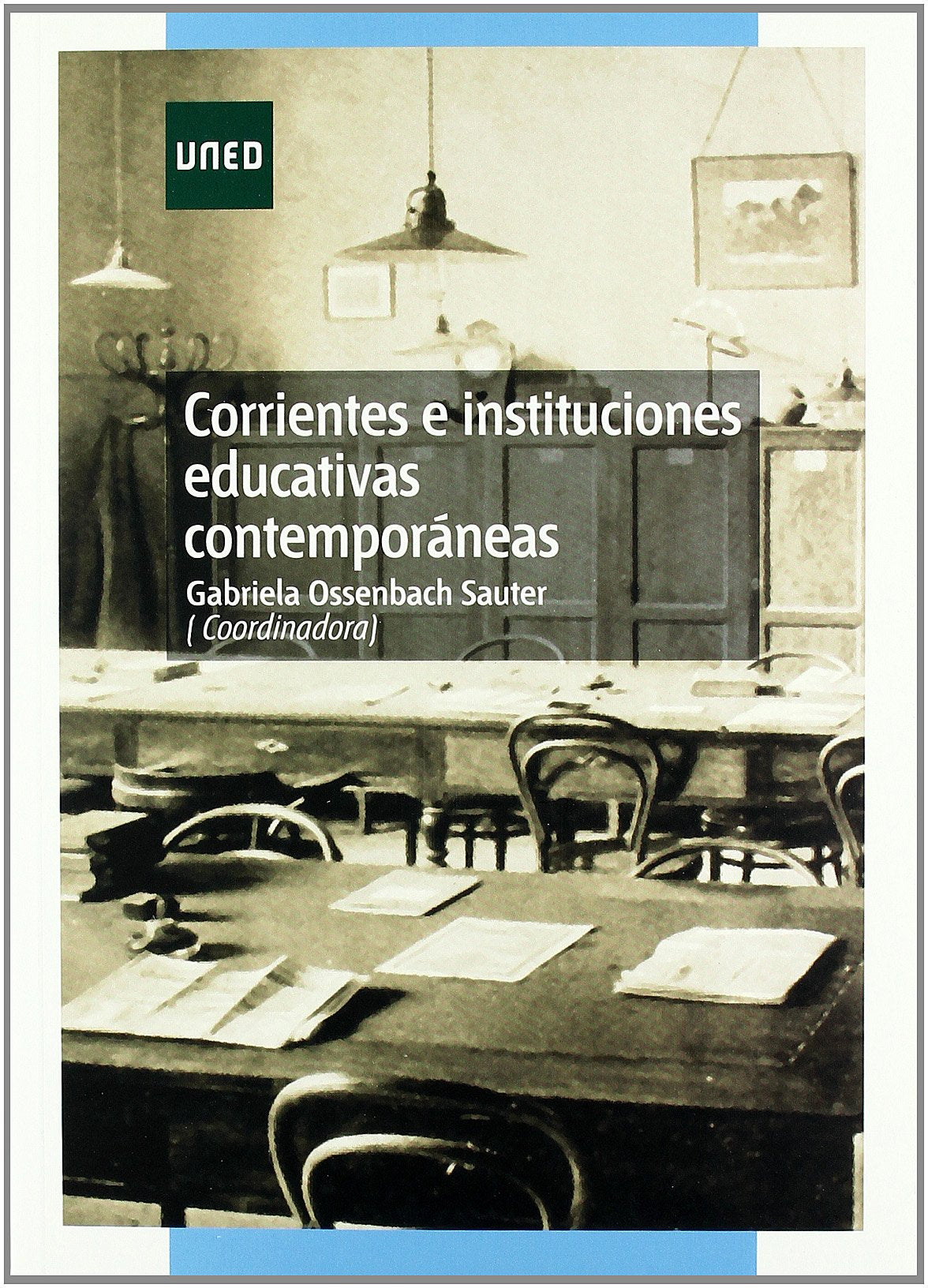 Corrientes e instituciones educativas contemporáneas (GRADO) Education & Training
