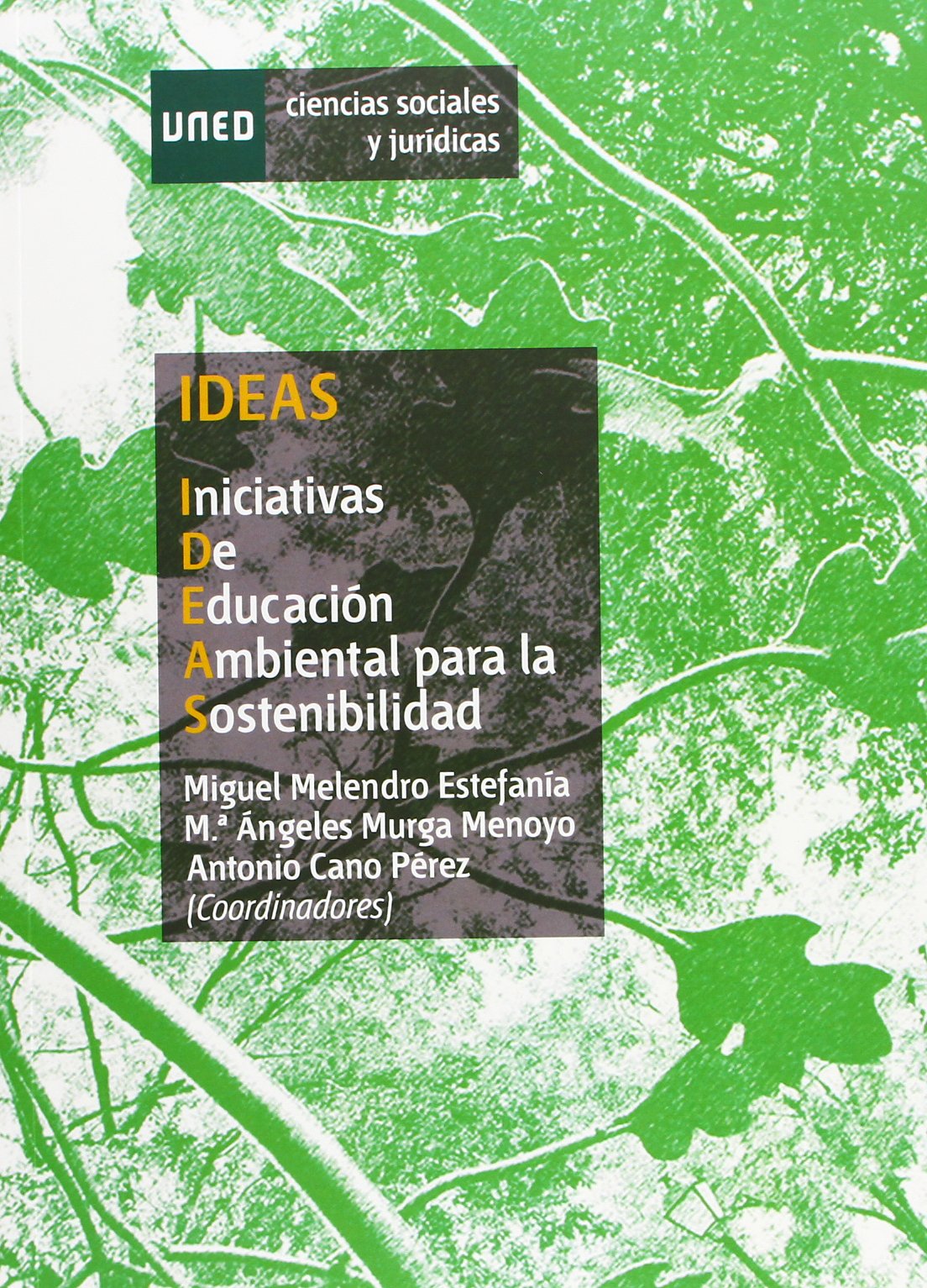 Ideas : iniciativas de educación ambiental para la sostenibilidad book