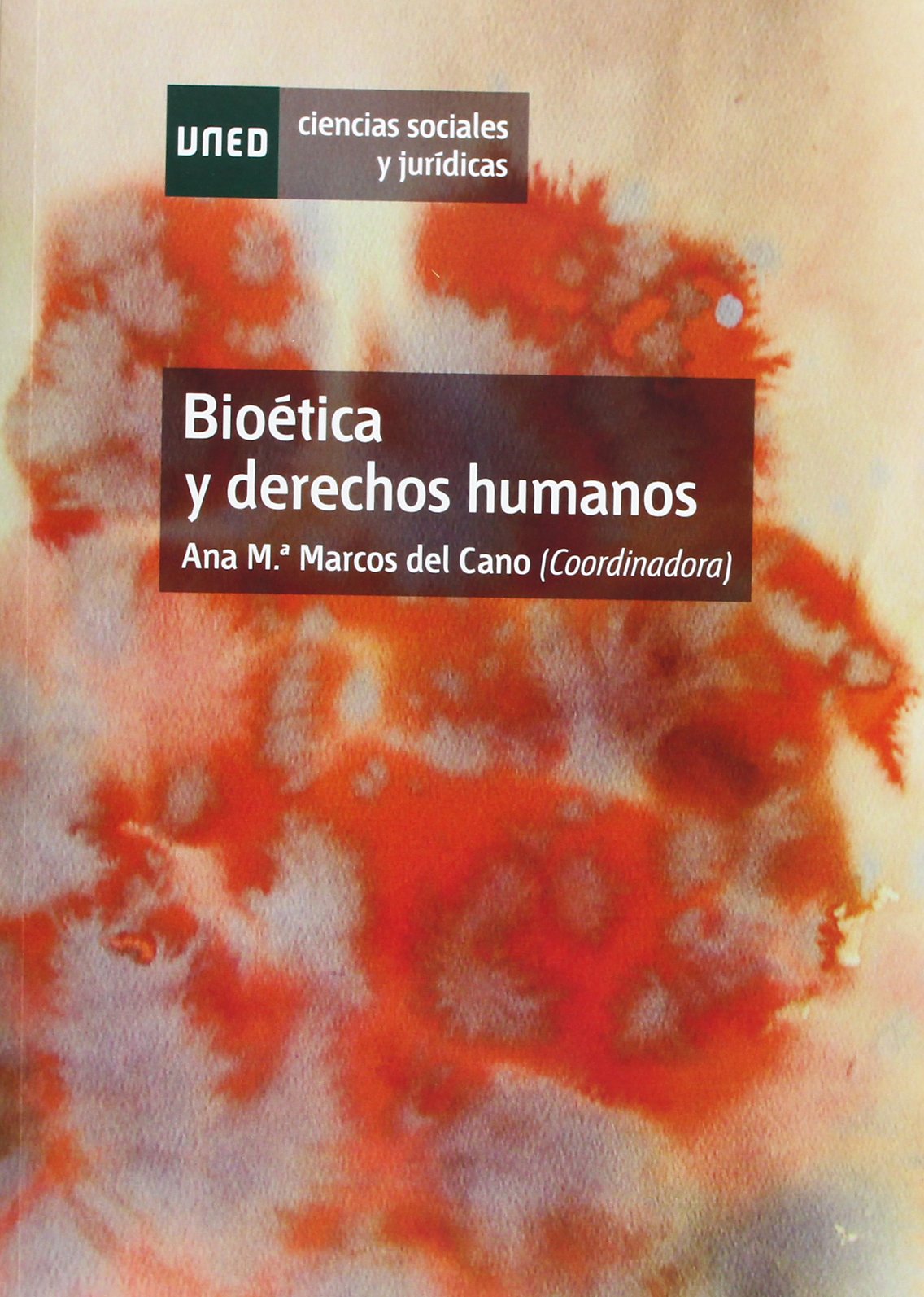 Bioética y derechos humanos (CIENCIAS SOCIALES Y JURÍDICAS) Law