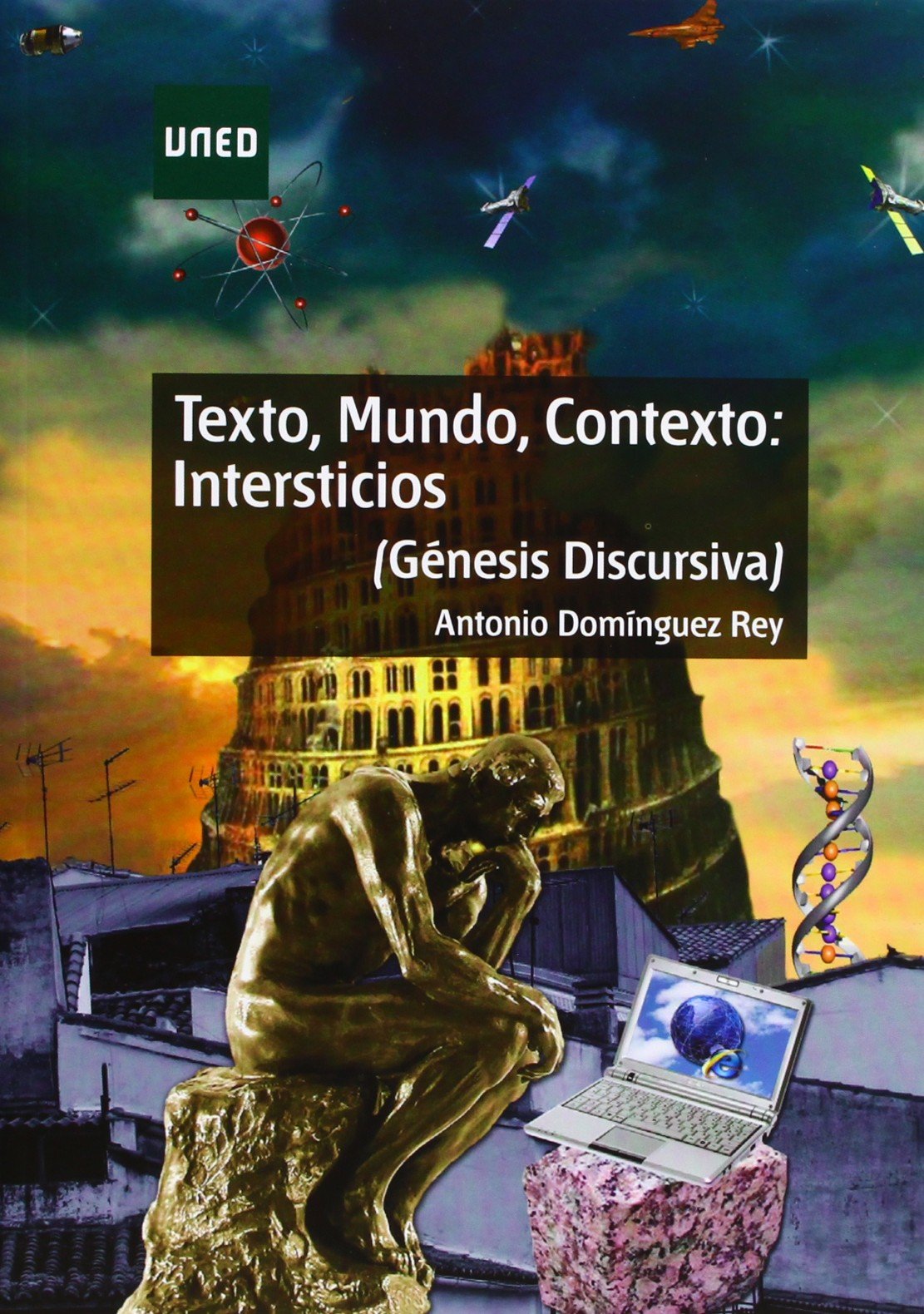 Texto, mundo, contexto : intersticios (génesis discursiva) (GRADO) Social Sciences