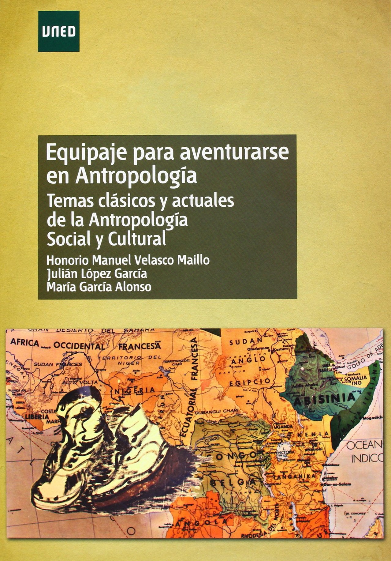 Equipaje para aventurarse en antropología. Temas clásicos y actuales de la antropología social y cultural book