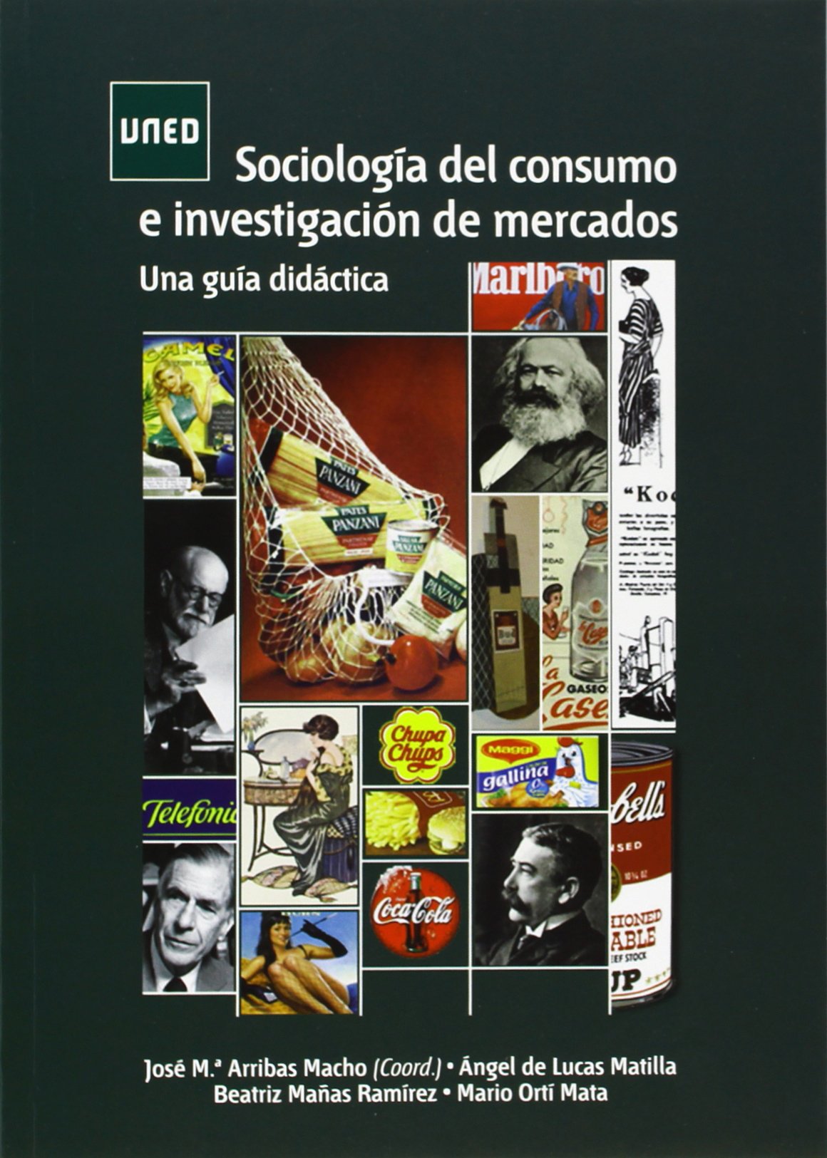 Sociología del consumo e investigación de mercados : una guía didáctica (GRADO) Social Sciences