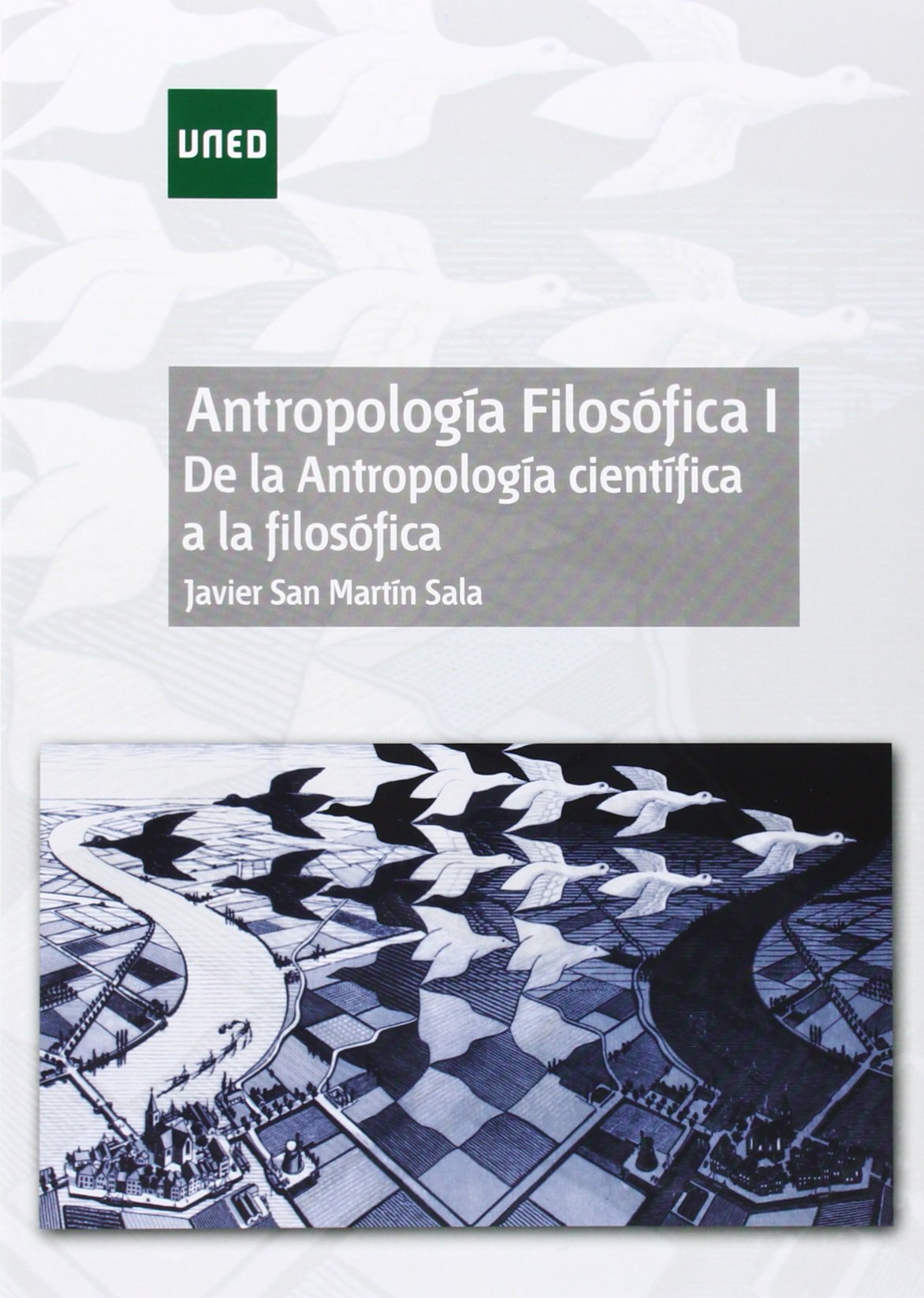 Antropología filosófica I. De la antropología científica a la filosófica book